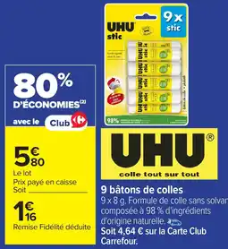 Carrefour UHU 9 bâtons de colles offre