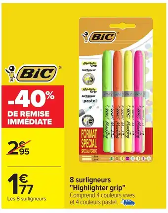 Carrefour BIC 8 surligneurs "Highlighter grip" offre