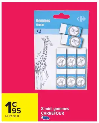 Carrefour 8 mini gommes carrefour offre