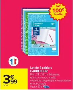 Carrefour Lot de 4 cahiers carrefour offre