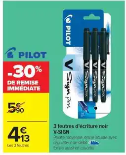 Carrefour 3 feutres d'écriture noir V-SIGN offre