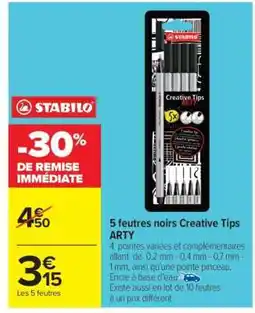 Carrefour 5 feutres noirs Creative Tips ARTY offre