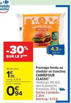 Carrefour Market Fromage fondu au cheddar en tranches CARREFOUR CLASSIC' offre