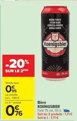 Carrefour Market Bière KOENIGSBIER offre