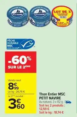 Carrefour Market Thon Entier Msc Petit Navire offre