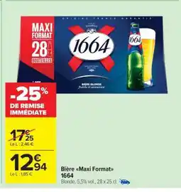 Carrefour Market Bière Maxi Format 1664 offre