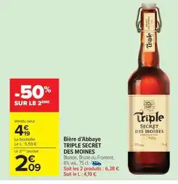 Carrefour Market Bière d'Abbaye TRIPLE SECRET DES MOINES offre