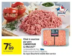 Carrefour Market Chair à saucisse pur porc CARREFOUR Le Marché offre