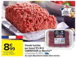 Carrefour Market Viande hachée pur bœuf 5% M.G offre
