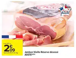 Carrefour Market Jambon Vieille Réserve désossé Aoste offre