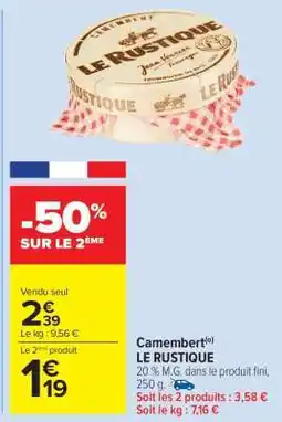 Carrefour Market Camembert Le Rustique offre