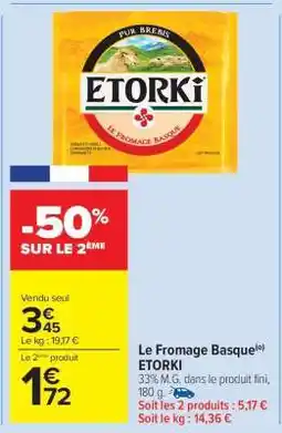 Carrefour Market Le Fromage Basque ETORKI offre