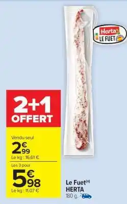 Carrefour Market Le Fuet Herta offre