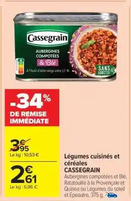 Carrefour Market Légumes cuisinés et céréales CASSEGRAIN offre