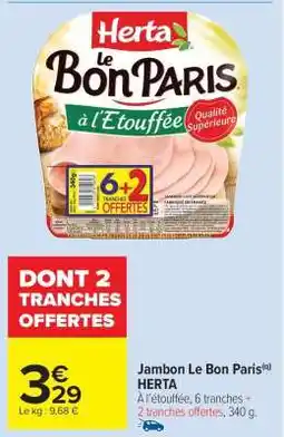 Carrefour Market Jambon Le Bon Paris offre