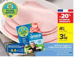 Carrefour Market Jambon Le Superieur offre