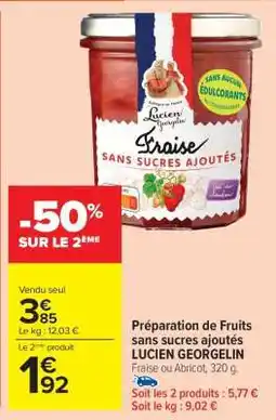 Carrefour Market PRÉPARATION DE FRUITS SANS SUCRES AJOUTÉS “LUCIEN GEORGELIN” offre