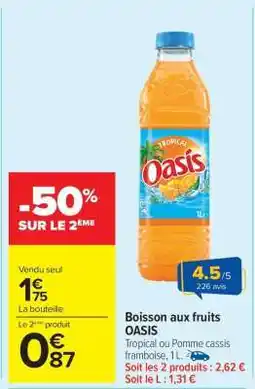 Carrefour Market BOISSON AUX FRUITS 'OASIS' offre