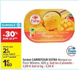 Carrefour Sorbet CARREFOUR EXTRA Mangue ou Poire Williams offre