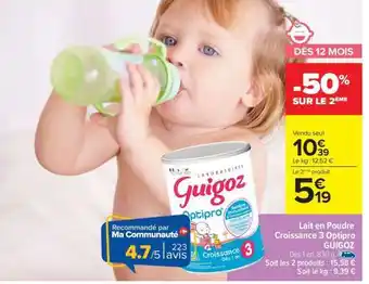 Carrefour Market GUIGOZ Optipro Croissance 3 offre