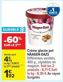 Carrefour Crème glacée pot HÄAGEN-DAZS offre