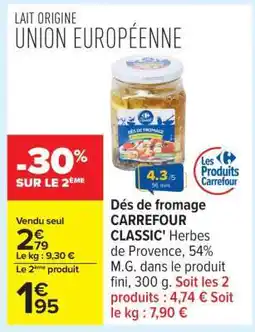 Carrefour Dés de fromage CARREFOUR CLASSIC' offre
