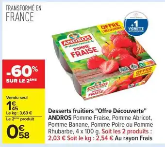 Carrefour Desserts fruitiers Offre Découverte ANDROS offre