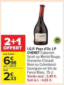 Carrefour I.G.P. Pays d'Oc J.P CHENET offre