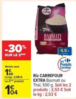 Carrefour Riz CARREFOUR EXTRA Basmati ou Thaï, 500 g offre