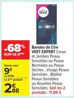 Carrefour Bandes de Cire VEET EXPERT offre