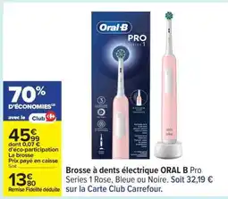 Carrefour Brosse à dents électrique ORAL B Pro Series 1 offre