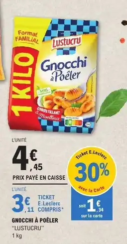 E.Leclerc Gnocchi À Poêler Lustucru offre
