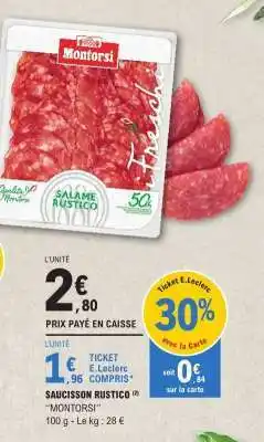 E.Leclerc Saucisson Rustico MONTORSI offre