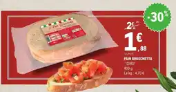 E.Leclerc PAIN BRUSCHETTA CIRO offre