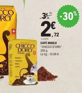 E.Leclerc CAFÉ MOULU CHICCO D'ORO offre