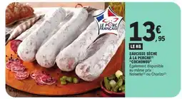 E.Leclerc SAUCISSE SÈCHE À LA PERCHE “COCHONOU” offre