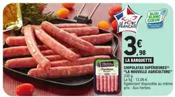 E.Leclerc Chipolatas Supérieures La Nouvelle Agriculture offre