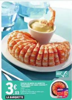 E.Leclerc ÉVENTAIL DE QUEUES DE CREVETTES DÉCORTIQUÉES ASC SAUCE COCKTAIL offre