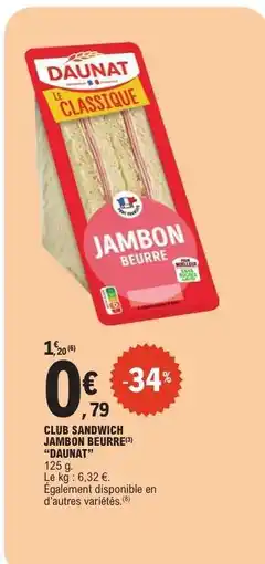 E.Leclerc CLUB SANDWICH JAMBON BEURRE DAUNAT offre