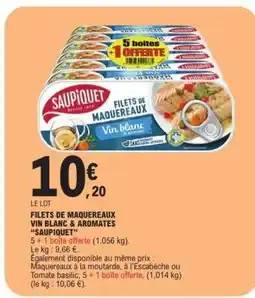 E.Leclerc FILETS DE MAQUEREAUX VIN BLANC & AROMATES “SAUPIQUET” offre
