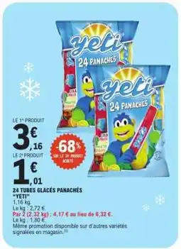 E.Leclerc 24 TUBES GLACÉS PANACHÉS “YETI” offre