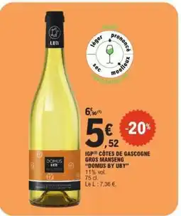 E.Leclerc IGP CÔTES DE GASCOGNE GROS MANSENG DOMUS BY UBY offre