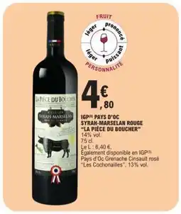 E.Leclerc IGP Pays d'Oc Syrah-Marselan Rouge 'La Pièce du Boucher' offre