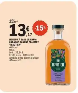 E.Leclerc LIQUEUR À BASE DE RHUM ARRANGÉ BANANE FLAMBÉE “ISAUTIER” offre