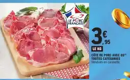 E.Leclerc Côte de porc avec os offre