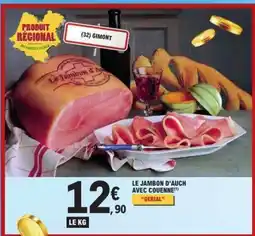 E.Leclerc LE JAMBON D’AUCH AVEC COUENNE offre