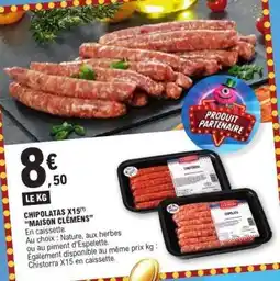 E.Leclerc CHIPOLATAS X15(1) “MAISON CLÉMENS” offre
