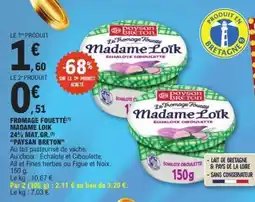 E.Leclerc FROMAGE FOUETTÉ “MADAME LOÏK” offre