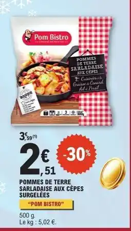 E.Leclerc POMMES DE TERRE SARLADAISE AUX CÈPES SURGELÉES offre