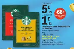 E.Leclerc CAPSULES DE CAFÉ BY NESPRESSO 'STARBUCKS' offre